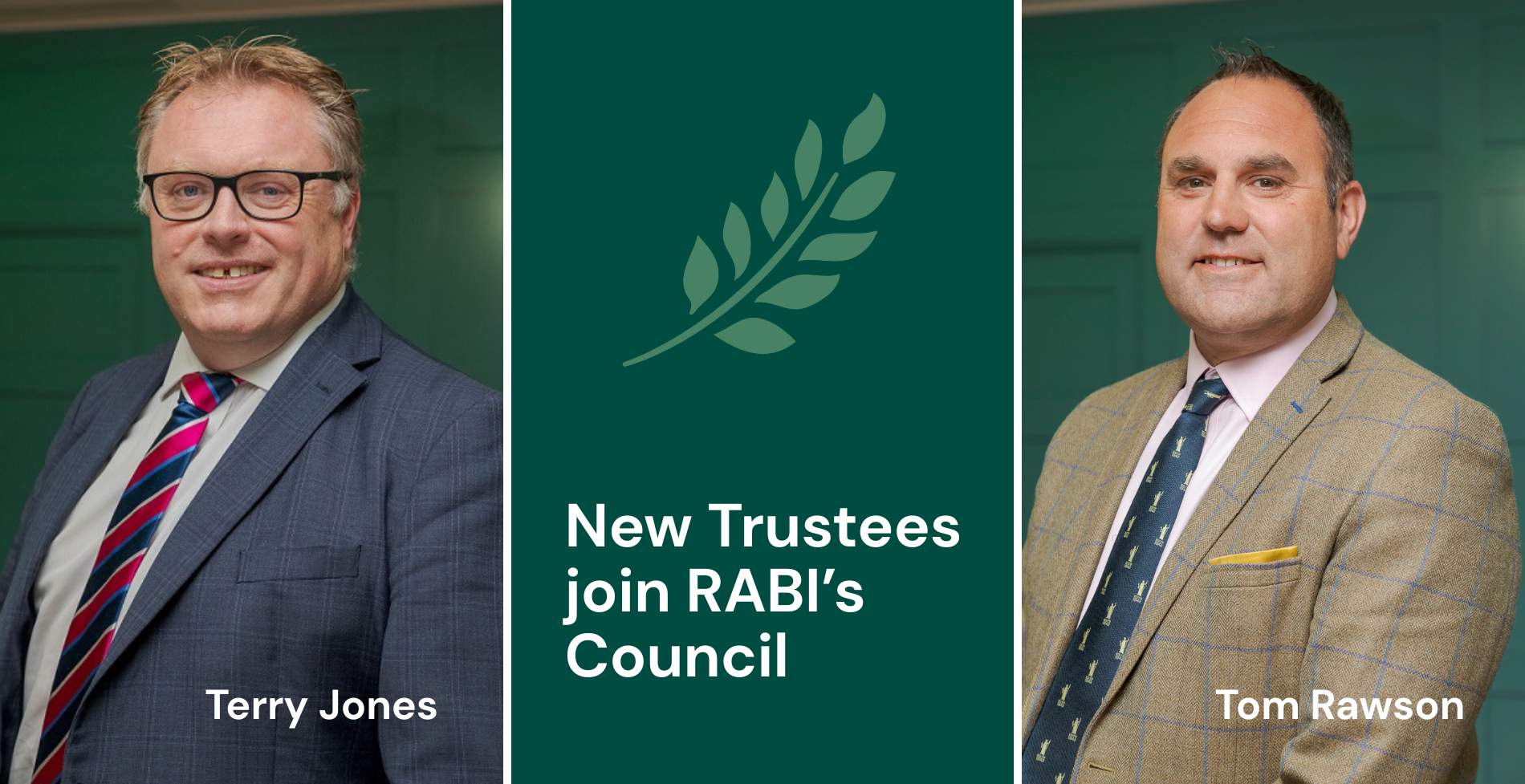Terry Jones and Tom Rawson, newly appointed trustees, join the RABI Council. Both are pictured in smart business attire against a green background, with the RABI logo and the text ‘New Trustees join RABI’s Council’ displayed in the centre panel.