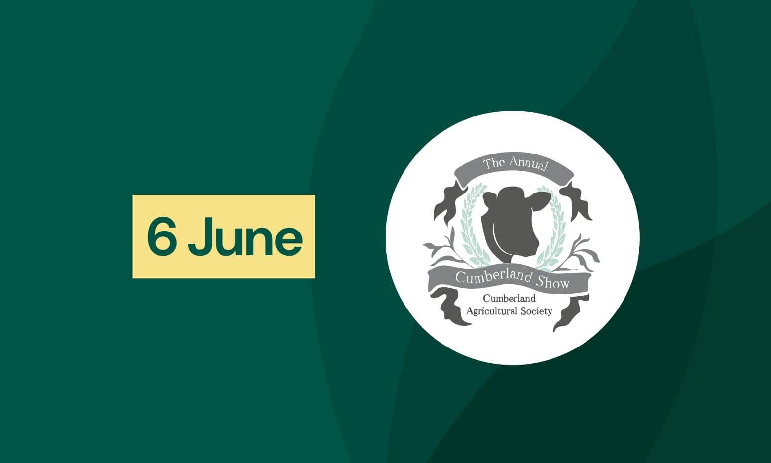Graphic highlighting the Cumberland Show with the date “6 June” alongside the event logo, set on a green background in RABI’s brand style.
