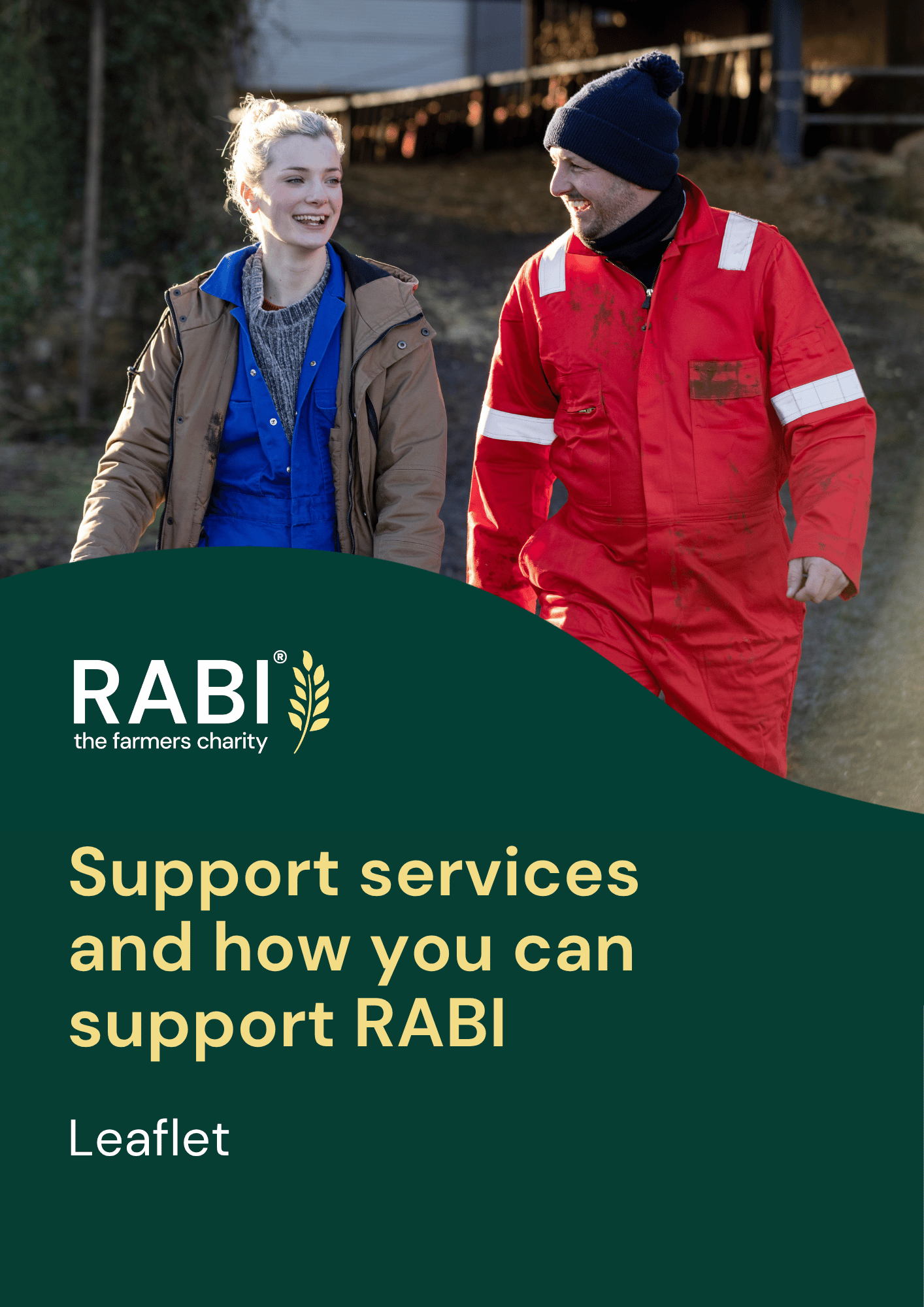 rabi-support-services-leaflet The cover of a RABI leaflet titled Support services and how you can support RABI. The cover features a photograph of two farming people walking and smiling together on a farm, with farm buildings in the background. One person is wearing blue overalls and a jacket, while the other is wearing bright red waterproof overalls. The RABI logo appears prominently above the title.